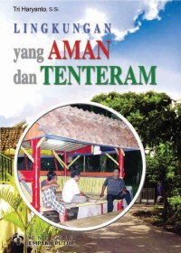 Image of LINGKUNGAN YANG AMAN DAN TENTERAM