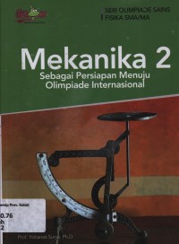 Image of MEKANIKA 2 SEBAGAI PERSIAPAN MENUJU OLIMPIADE INTERNASIONAL