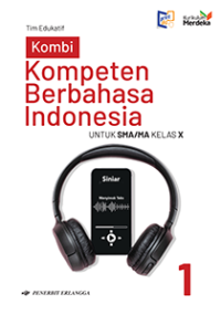 Image of KOMPETEN BERBAHASA INDONESIA UNTUK SMA/MA KELAS X