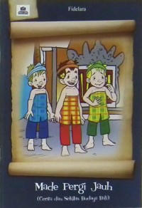 Image of MADE PERGI JAUH