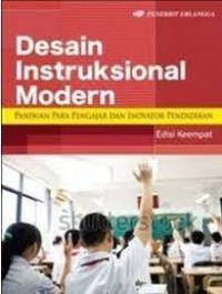 Image of DESAIN INSTRUKSIONAL MODERN PANDUAN PENGAJAR DAN INOVATOR PENDIDIKAN EDISI 4