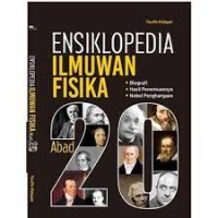 Image of ENSIKLOPEDIA ILMUWAN FISIKA