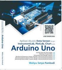 Image of APLIKASI AKUISI DATA SENSOR DENGAN INSTRUMENTLAB, PLOTLAB, CHART PADA ARDUINO UNO
