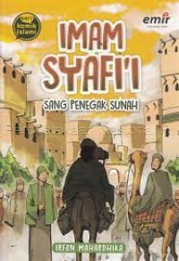 Image of IMAM SYAFII SANG PENEGAK SUNAH